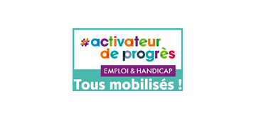 Activateur de progrès — Emploi et handicap